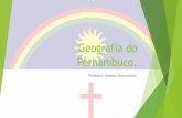 Geografia do Pernambuco. - escconsultoria.com.br · Pernambuco é um estado brasileiro localizado no centro-leste da Região Nordeste. ... se ao norte com a Paraíba, ao sul com Alagoas,