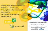 Iniciativas do Ministério da Ciência, Tecnologia ...arquivos.portaldaindustria.com.br/app/conteudo_18/2016/09/14/11834/... · Brasil Mais TI em números + de 7 mil Empresas cadastradas