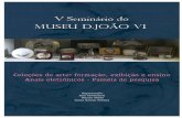 V SEMINÁRIO DO MUSEU DOM JOÃO VI - Coleções de arte ... · livro de contas, ele exibe orgulhosamento o valor pago e o cuidado que teve quando a mandou embrulhar e na Vita di Parmigianino