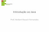 Introdução ao Java · JAVA • Cada declaração de classe que tenha public deve ... Herança • Herança de classe é uma técnica para construir novas classes,