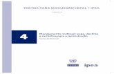 TEXTOS PARA DISCUSSÃO CEPAL • IPEArepositorio.cepal.org/bitstream/handle/11362/28157/1/S2010944_pt.pdf · liderado por Getúlio Vargas, na década de 1930, constituem um marco