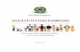 ESTATUTO DAS FAMÍLIAS - Instituto Brasileiro de Direito ...ibdfam.org.br/assets/img/upload/files/Estatuto das Familias_2014... · de Direito de Família – IBDFAM, entidade que