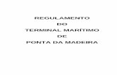 Informações do Porto de Ponta da Madeira - Vale.com · nos termos da Lei nº 12.815/13, da autorização da ANTAQ para a operação do Terminal e do ... Ponta da Madeira, dentro