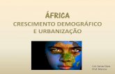 ÁFRICA - Colégio Santa Clara SP · Distribuição da população africana a-) Aparentemente, a população africana está bem ou mal distribuída pelo continente? A população