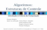 Algoritmos: Estruturas de Controle - wiki.icmc.usp.brwiki.icmc.usp.br/images/e/e7/SCC0120_Rosane-04-algoritmos_controle... · Estruturas ‘Aninhadas’ Algoritmo maior_de_tres {algoritmo
