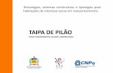 TAIPA DE PILÃO - portalvirtuhab.paginas.ufsc.brportalvirtuhab.paginas.ufsc.br/files/2014/03/FICHA-25-Taipa-de-pil... · Tecnologias, sistemas construtivos e tipologias para habitações