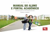MANUAL DO ALUNO - cesuc.portalcatalao.com · Manual do Portal Acadêmico 2014 5 Cesuc, a sua Faculdade Esta é a Faculdade que você escolheu para prepara-lo, conduzindo-o a uma carreira