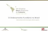 O Ordenamento Fundiário no Brasil - cfcatastro.com.ar · • O Brasil é detentor da maior reserva de água doce do planeta, consistindo em 8% do volume mundial.
