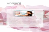 Unicard Ticket é uma solução de bilhética, inovadora e ...microio.pt/wp-content/uploads/2017/12/Unicard-Ticket.pdf · outros), a extração de relatórios e uma resposta eficaz