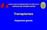 Transplantes - Colégio Brasileiro de Cirurgiões · PDF file- paralização bombas de membrana - edema celular - equilíbrio compartimentos - intravascular - intersticial - intracelular