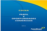 CHINA PERFIL E OPORTUNIDADES COMERCIAIS - Portal Apex-Brasil · A relação bilateral entre Brasil e China passa por ... o Produto Interno Bruto (PIB) da ... foi de US$ 5,87 trilhões