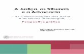 Há uns anos largos era bem comum ouvir-se uma publicidade ...cdlisboa.org/2010/docs/Final_A Justica_os_Tribunais_e_a_Advocacia.pdf · Deste modo, dado que as matérias jurídicas