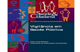 Vigilância em Saúde Pública - ceap.brceap.br/material/MAT23022012204547.pdf · um dos exercícios que acompanham o capítulo sobre vigilância como instrumento de saúde pública.