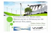 CONDIÇÕESDE MERCADO REGULAÇÃOE ... - vario.com.br · projetos de centrais eólicas e solares incluindo a etapa de registro junto à ANEEL para obtenção da respectiva autorização;