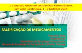FALSIFICAÇÃO DE MEDICAMENTOS - cff.org.br - Costa Rica/III Congreso... · Fatores que favorecem a oferta e a procura VIII. Venda de medicamentos através da Internet – factos,