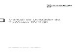 Manual do Utilizador do TruVision DVR 60 · Configuração de definições de rede básicas 105 Configuração do DDNS 106 Configuração de um servidor NTP 107 ... DVR 60 montadas
