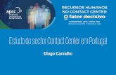 Estudo do sector Contact Center em Portugal · Hoje em dia os CC têm de desempenhar várias funções para garantir que estão presentes em todas as etapas do ciclo de vida do cliente.