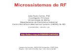 Microssistemas de RF - sel.eesc.usp.br · Circuito modulador massa (GND) PA LNA Filtro sinal recebido Processamento na banda-base Circuito desmodulador PLL fref ... (oscilador de