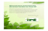 Manual para manutenção de áreas verdes no Sesc SP · Vantagens: maior tempo disponível para as plantas melhora as característi-cas químicas e físicas do solo, diminui a probabilidade