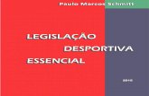 LEGISLAÇÃO DESPORTIVA ESSENCIAL 2015 - Secretaria do ... · Brasília/DF, 2004; Co-autor do livro ENTENDENDO O PROJETO PELÉ - Londrina/Pr - ed.Lido, ... Art. 1º A associação