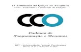 CCO - Conectivos e Conexão de Orações · Caderno de Resumos e Programação – Seminário do CCO Página 3 Apresentação É com grande satisfação e alegria que o Grupo de Pesquisa