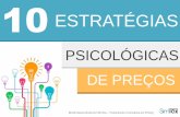 10 ESTRATÉGIAS - simtax.com.br · A maior parte das equipes que estudam Pricing são compostas por psicólogos que buscam entender como é a percepção das pessoas com relação