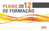 PLANO 2012 DE FORMAÇÃO - sgs.com/media/Local/Portugal/Documents/Brochures/SGS... · formação, a realizar nas modalidades intra e inter empresas, ... • Gestão do stress ...