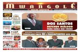 NA BACIA DOS SANTOS - Embaixada da República de Angola … · do em águas profundas do bloco 23 da bacia do Kwanza, assim como o anúncio pelo ... apostar na diversificação da