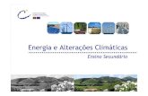 Energia e Alterações Climáticas - Observatório dos ... · ambientais, sobretudo ao nível ... compreendendo 3 componentes temáticas: ... Causas: emissões de gases com efeito