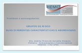 GRUPOS DE RISCO SUAS DIFERENTES CARACTERÍSTICAS …hemo.org.br/aulas/pdf/10-11/HEMATO-PED/10-11H20-ANDREA-THIVES-DE... · S. Nefrótica 2 Trauma 2 Cirurgia SNC 2 Anomalia vascular