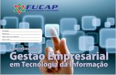 Especialização em Empresarial em Tecnologia da informação OK10posgraduacao.fucap.edu.br/pdf/Empresarial_em_Tecnologia_da_infor... · nas novas tecnologias de gestão empresarial