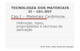 Definição, tipos, propriedades e técnicas de aplicaçãofacige.com.br/.../wp-content/uploads/2013/05/Materiais-Ceramicos.pdf · Cap.I –Materiais Cerâmicos História Os primeiros