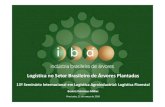 Logística no Setor Brasileiro de Árvores Plantadasesalqlog.esalq.usp.br/upload/kceditor/files/2017/SILA13/Beatriz... · Promover o comprometimento da indústria de base florestal
