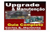cld.pt · Guia de Upgrade e Manutenção – © 2000 Carlos E. Morimoto  2 Prefácio O upgrade é um recurso usado desde os primeiros micros PC ...