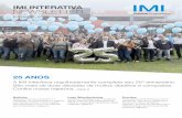 IMI InterAtiva Newsletter 02, 2017 · Em Segurança (HSE), os destaques foram o 5S, “Housekeeping” (conservação) e as proteções das máquinas de testes com os travamentos