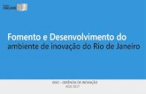 Fomento e Desenvolvimento do - amchamrio.com · do trabalhador e da sociedade, contribuindo para o desenvolvimento sustentável do estado do Rio de Janeiro + 7000 empresas associadas
