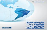Estratégia TIC Brasil 2022 - brasscom.org.br · da economia e para o fomento da competitividade e da produtividade de um país (Quadro 4). Em particular, Em particular, as empresas