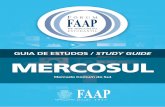 Guia de estudos / Study Guide MERCOSUL - faap.br · 1/2/2018 · membros como Chile, Bolívia, Peru, Colômbia e Equador. À vista disso, nós da mesa, estamos ansiosos para auxiliá-los