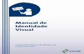 Manual de Identidade Visual - blog.conab.gov.br · Em sua essência há um conceito, uma ideia e um conjunto de ... apresentação de slides, no estande que a Companhia ocupar e no