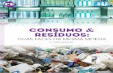CONSUMO RESÍDUOS - rae.fgv.brrae.fgv.br/sites/rae.fgv.br/files/consumo_e_residuos.pdf · lixo” formado por bens manufaturados obsoletos e resíduos industriais. Este refugo, cujo