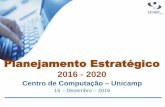 Planejamento Estratégico 2016 - 2020 - Principal | Centro ... · NOC Network Operation Center - (centro de operação de rede) ... • Gestão de TIC ... de Big Data e implantação