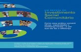 EM DEFESA DO Investimento Social Comunitário · somenteum desses tipos de organização, as fundações comunitárias, cresceu impressionantes 86%, com uma média de 70 instituições