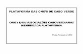 PLATAFORMA DAS ONG’S DE CABO VERDE ONG’s E/OU … · 4 29- BVRS (Brigada Vermelha da Região de Santiago) Praia - C.P. 64-C (Fazenda) Desenvolvimento comunitário, Educação