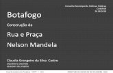 Conselho Municipal de Políticas Públicas COMPUR Botafogo 28.08 · Cria área de logradouro publico 10.000m2 sobre a estação do metrô Claudia Grangeiro da Silva Castro Apresentação
