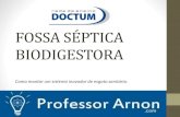 FOSSA SÉPTICA BIODIGESTORA - professorarnon.comprofessorarnon.com/wp-content/uploads/2016/07/Fossa.pdf · As fossas sépticas são unidades de tratamento primário de esgoto doméstico