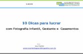 Apresentação do PowerPoint - Como ter sucesso na fotografiamarketingparafotografos.com.br/Ebook10dicas.pdf · Em mercados concorridos como o de fotografia, a definição do público
