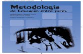 caa edgia:La 1 25/04/2010 03:26 Page 1 Metodologia · Metodologia de Educaçãaco entre pares ADOLESCENTES E JOVENS PARA A EDUCAÇÃO ENTRE PARES Saúde e Prevenção nas Escolas