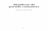 Manifesto do Partido Comunista - Instituto de Economia - Instituto … · 2015-11-06 · Cada etapa da evolução percorrida pela burguesia era acompanhada de um progresso político