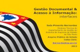Gestão Documental & Acesso à Informação - Prodesp - … · 2013-07-01 · ... conjunto de procedimentos e operações técnicas referentes à sua produção, ... informatizado