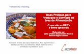 Elearning BPF ModuloI - comexito.com.br · A segurança dos alimentos trata da proteção a vida e a saúde, isto é, dos riscos representados por perigos possíveis de estarem presentes